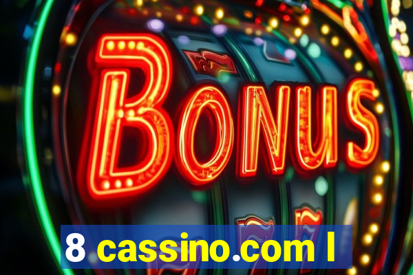 8 cassino.com l